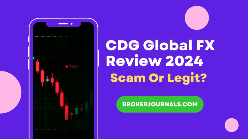 CDG Global FX Review 2024 : Scam Or Legit?