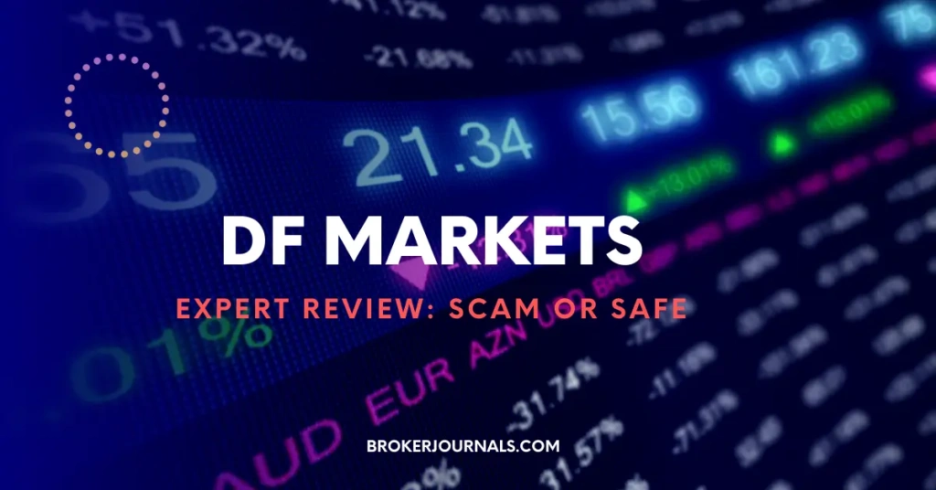 DF Markets Expert Review: Scam or Safe